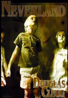 Neverland by Douglas Clegg Review