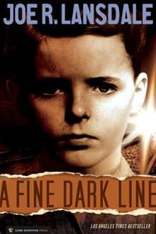 A Fine Dark Line by Joe R. Lansdale